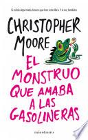 Libro El monstruo que amaba a las gasolineras