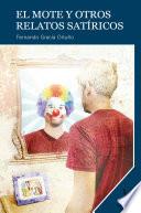 Libro El mote y otros relatos satíricos
