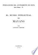 El mundo intelectual de Mayans