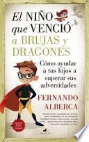 Libro El Nino Que Vencio a Brujas Y Dragones