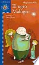 Libro El ogro Malogro