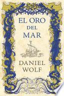 Libro El oro del mar (Saga de los Fleury 3)