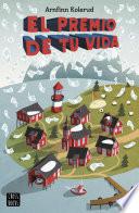 Libro El premio de tu vida