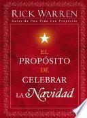 Libro El Propósito de Celebrar la Navidad