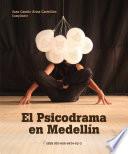 Libro El psicodrama en Medellín