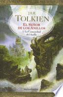 Libro El Senor De Los Anillos : LA Comunidad Del Anillo / Lord of the Rings : The Fellowship of the Ring