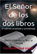 Libro El Señor de los dos libros