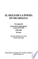 El siglo de la poesía en Nicaragua: Neovanguardia; Grupos del 60 : independientes y poetas del 70 al 80 (1960-1980)