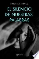 Libro El silencio de nuestras palabras