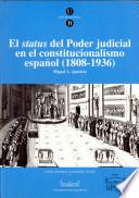 El status del poder judicial en el constitucionalismo español (1808-1936)