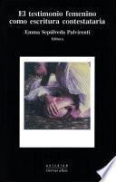 Libro El testimonio femenino como escritura contestataria