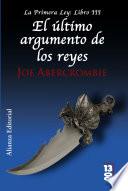 Libro El último argumento de los reyes