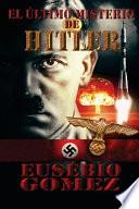 El Ultimo Misterio de Hitler
