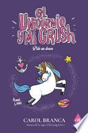 El Unicornio y Mi Crush