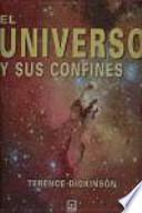 Libro El universo y sus confines