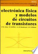 Libro Electrónica física y modelos de circuitos de los transistores