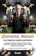 Elemental, Watson!