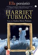 Libro Ella persistió: Harriet Tubman / She Persisted: Harriet Tubman