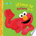 Libro Elmo te quiere a ti! (Sesame Street Series)