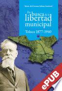 Libro En busca de la libertad municipal:
