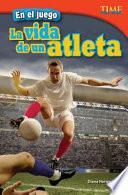 Libro En el juego: La vida de un atleta (In the Game: An Athlete's Life)