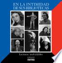 En la intimidad de sus bibliotecas