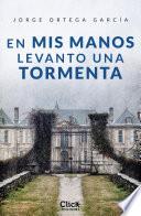 Libro En mis manos levanto una tormenta