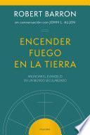 Libro Encender fuego en la tierra
