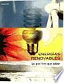 Libro Energías renovables. Lo que hay que saber