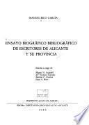Ensayo biográfico bibliográfico de escritores de Alicante y su provincia