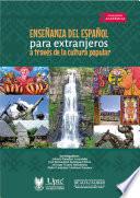 Libro Enseñanza del español para extranjeros a través de la cultura popular