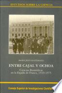 Entre Cajal y Ochoa