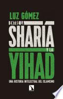 Entre la sharía y la yihad