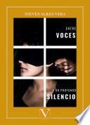 Libro Entre voces y un profundo silencio