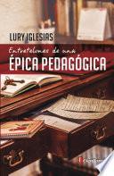 Libro Entretelones de una épica pedagógica