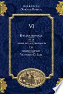 Libro Episodios históricos de la Guerra de Intervención y el Segundo Imperio TOMO 6