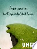 Libro Érase una vez. La Responsabilidad Social