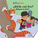 Libro Eric & Julieta: ¿Dónde Está Eric? / Where Is Eric? (Bilingual) (Bilingual Edition: English & Spanish)