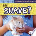 Libro ¿Es suave? (What Is Soft?)