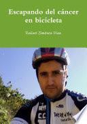 Libro Escapando del cáncer en bicicleta