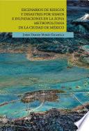 Libro Escenarios de riesgos y desastres por sismos e inundaciones en la Zona Metropolitana de la Ciudad de México