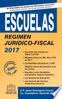 Libro ESCUELAS REGIMEN JURIDICO-FISCAL 2017