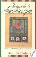 Libro Esencia de la Aromaterapia