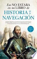 Libro Eso No Estaba En Mi Libro de Historia de la Navegacion