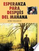 Libro Esperanza Para Después Del Mañana