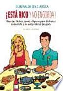 Libro Esta Rico Y No Engorda! / It's Good and It's Not Fattening!