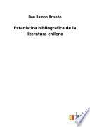 Estadística bibliográfica de la literatura chilena
