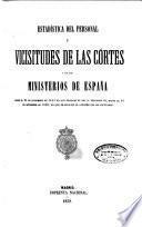 Estadística del personal y vicisitudes de las Cortes y de los Ministerios de España