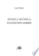 Estado y ficción en Juan Bautista Alberdi