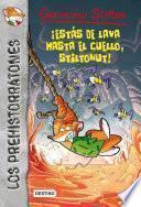 Libro ¡Estás de lava hasta el cuello, Stiltonut!